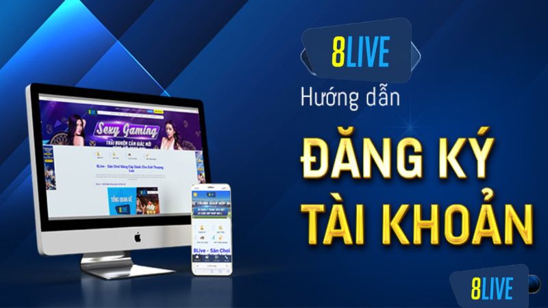 Bật mí tips đăng ký 8live nhanh chóng nhất